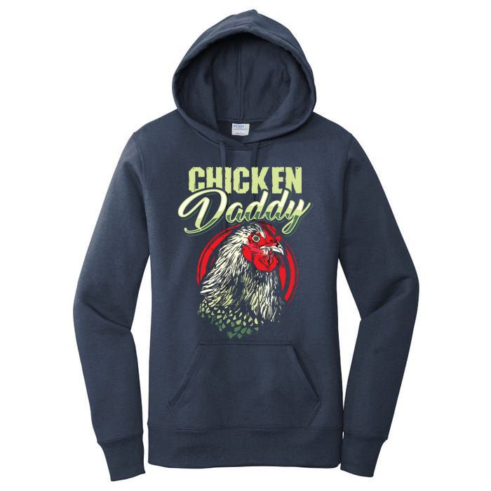 Chicken Daddy Chicken Dad Farmer Poultry Farmer Women's Pullover Hoodie