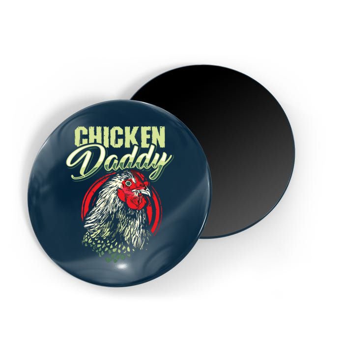 Chicken Daddy Chicken Dad Farmer Poultry Farmer Magnet