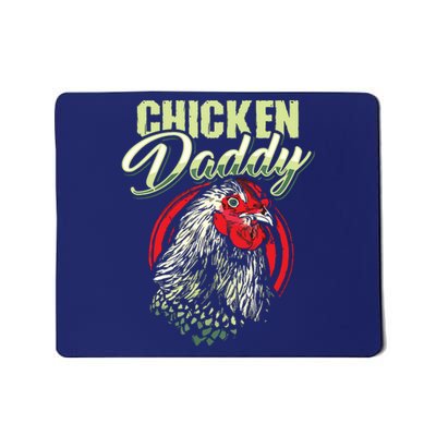 Chicken Daddy Chicken Dad Farmer Poultry Farmer Mousepad