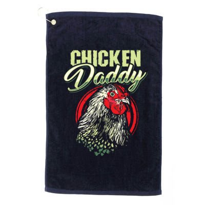 Chicken Daddy Chicken Dad Farmer Poultry Farmer Platinum Collection Golf Towel