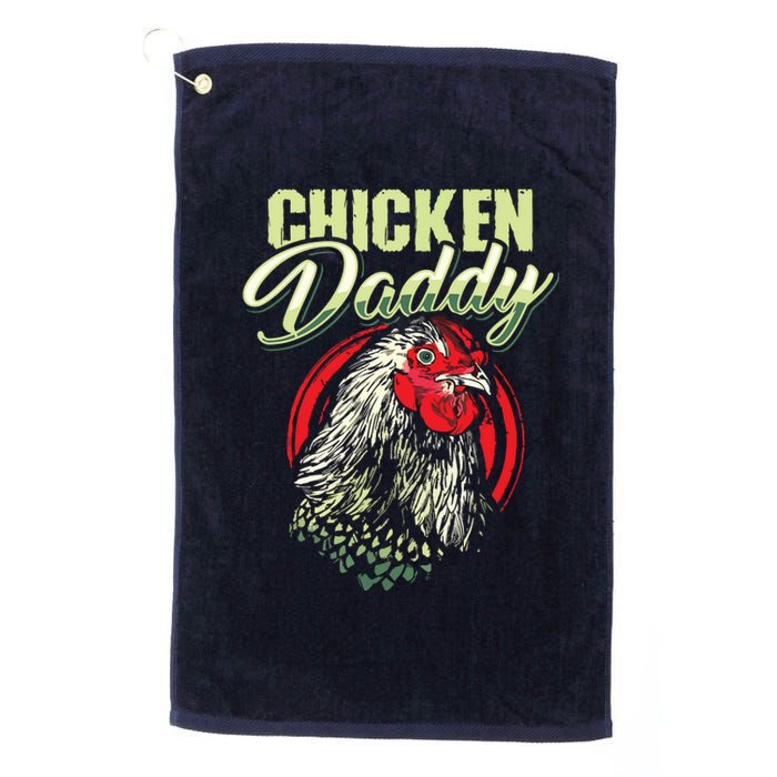 Chicken Daddy Chicken Dad Farmer Poultry Farmer Platinum Collection Golf Towel