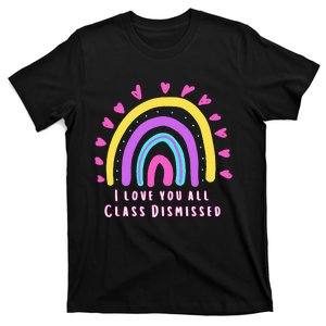 Class Dismissed T-Shirt