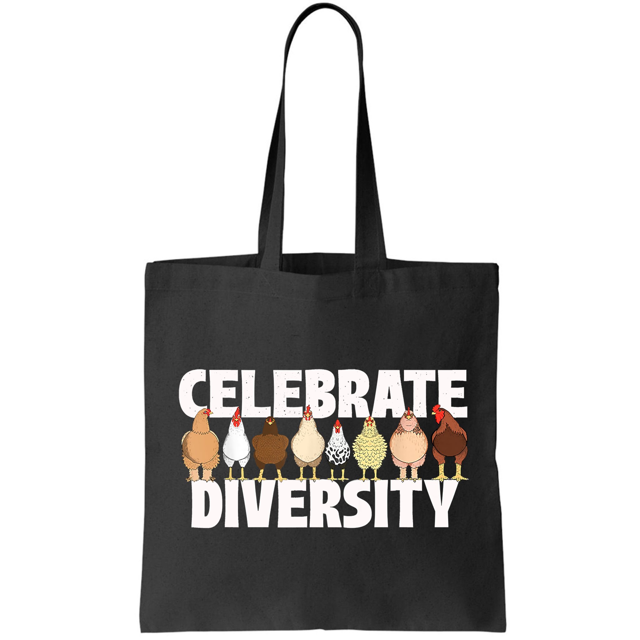 Celebrate Diversity Chicken Lover Farmyard Animal Lover Bag
