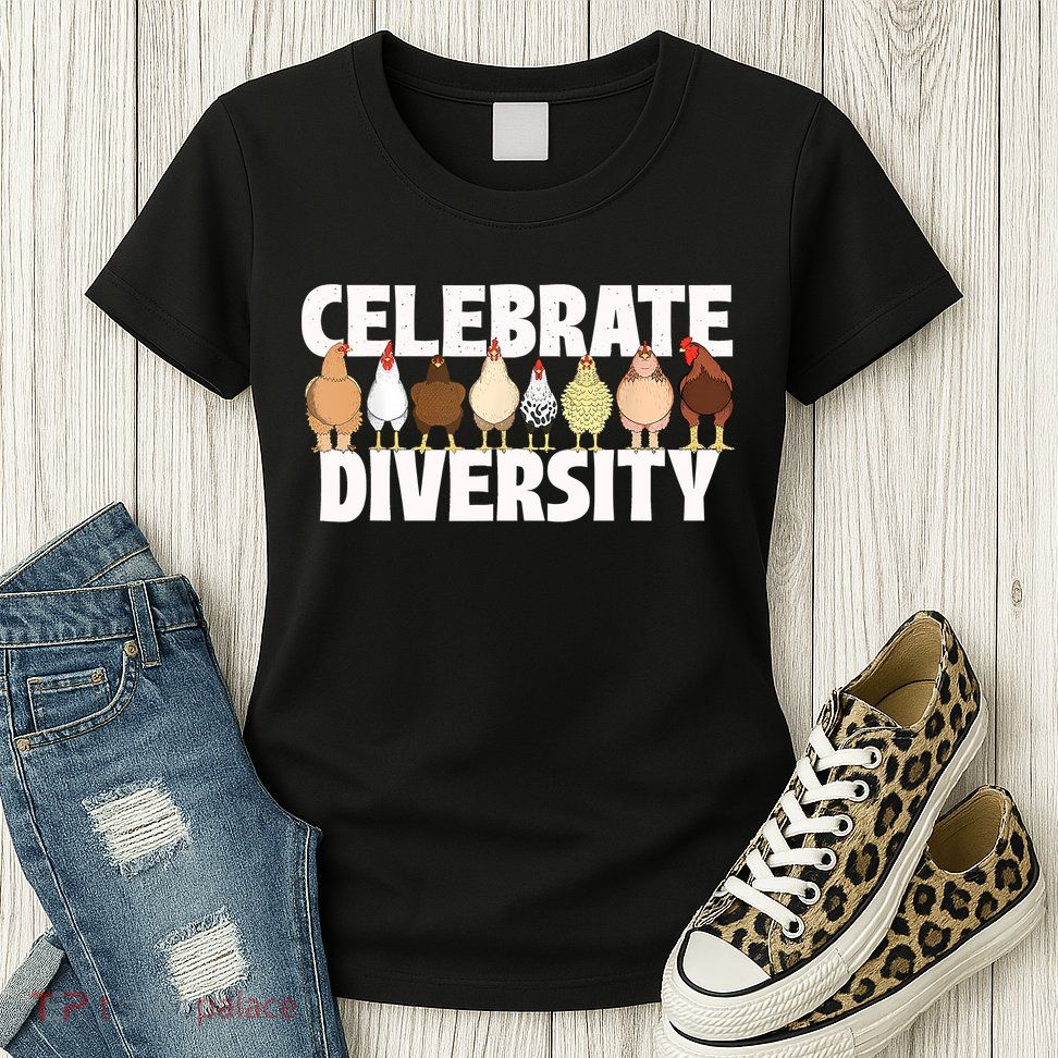 Celebrate Diversity Chicken Lover Farmyard Animal Lover Womens T-Shirt