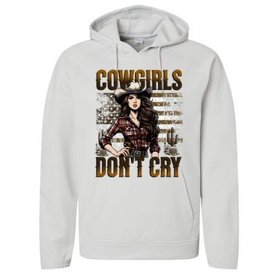 Cowgirls DonT Cry Performance Fleece Hoodie