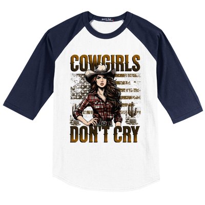 Cowgirls DonT Cry Baseball Sleeve Shirt