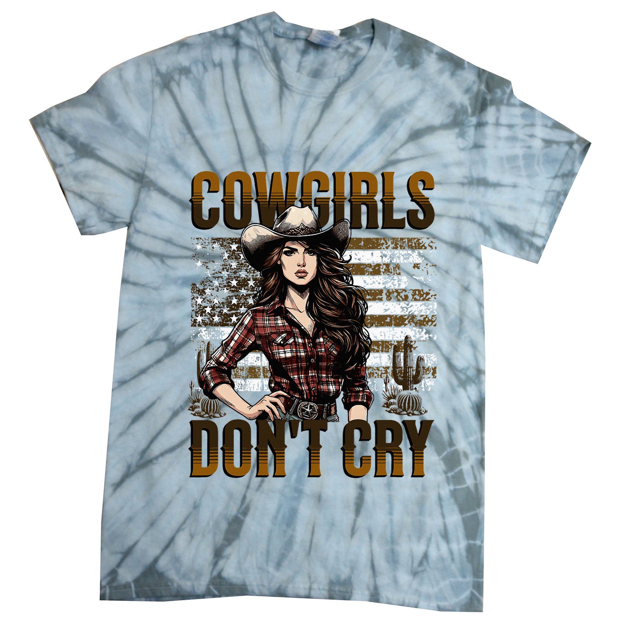Cowgirls DonT Cry Tie-Dye T-Shirt