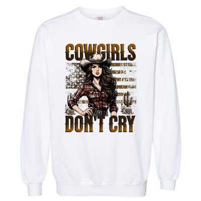 Cowgirls DonT Cry Garment-Dyed Sweatshirt