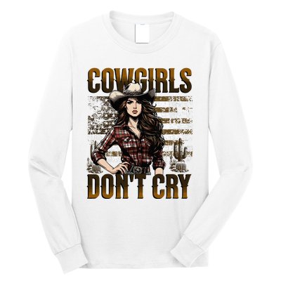 Cowgirls DonT Cry Long Sleeve Shirt