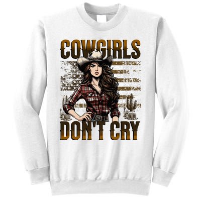 Cowgirls DonT Cry Sweatshirt