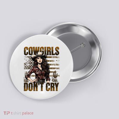 Cowgirls DonT Cry Button