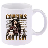 Cowgirls DonT Cry 11oz C Handle Ceramic Mug