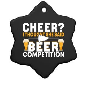 Cheer Dad Cheerleader I Thought She Said Beer Competition Ceramic Star Ornament