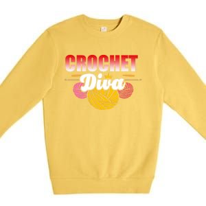 Crochet Diva Crocheter And Crocheting Lover Funny Gift Premium Crewneck Sweatshirt