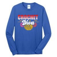 Crochet Diva Crocheter And Crocheting Lover Funny Gift Tall Long Sleeve T-Shirt