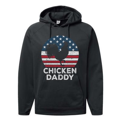 Chicken Daddy Chicken Dad Farmer 4th Of July Father's Day Performance Fleece Hoodie