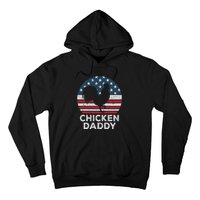 Chicken Daddy Chicken Dad Farmer 4th Of July Father's Day Hoodie