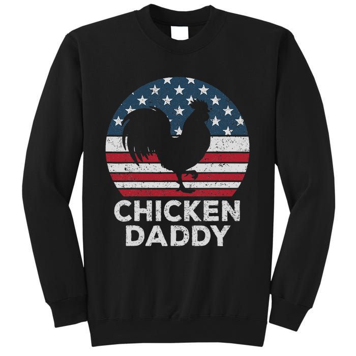 Chicken Daddy Chicken Dad Farmer 4th Of July Father's Day Sweatshirt