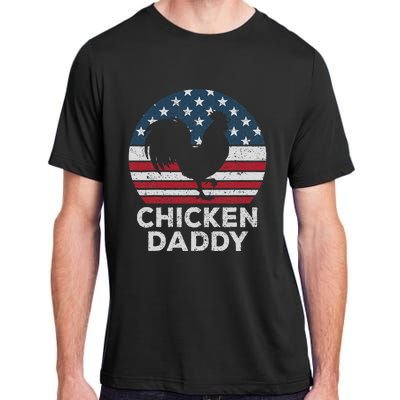 Chicken Daddy Chicken Dad Farmer 4th Of July Father's Day Adult ChromaSoft Performance T-Shirt