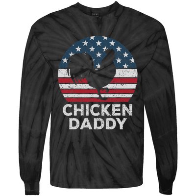 Chicken Daddy Chicken Dad Farmer 4th Of July Father's Day Tie-Dye Long Sleeve Shirt