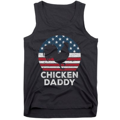 Chicken Daddy Chicken Dad Farmer 4th Of July Father's Day Tank Top