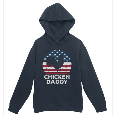 Chicken Daddy Chicken Dad Farmer 4th Of July Father's Day Urban Pullover Hoodie