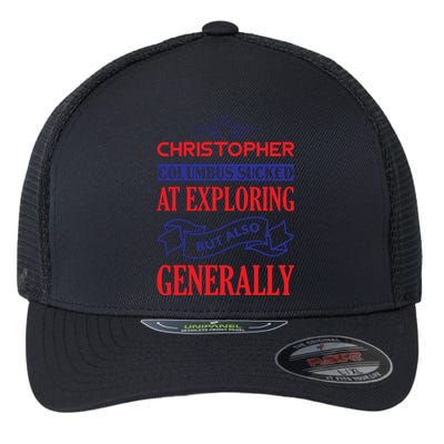 Columbus Day Controversial Statement Graphic Flexfit Unipanel Trucker Cap