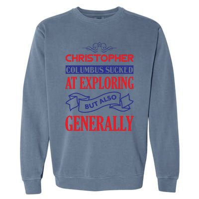 Columbus Day Controversial Statement Graphic Garment-Dyed Sweatshirt