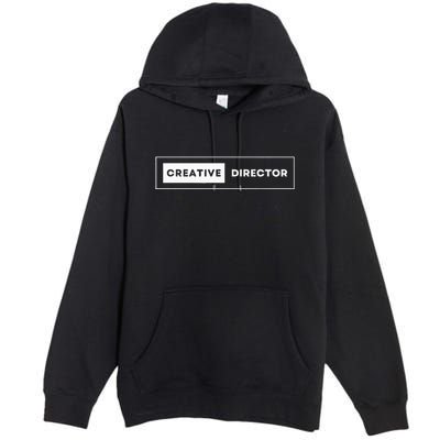 Creative Director Premium Pullover Hoodie