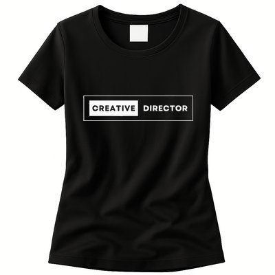 Creative Director Womens T-Shirt