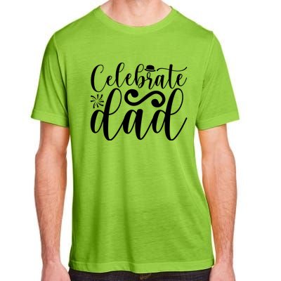 Celebrate Dad Cute T Adult ChromaSoft Performance T-Shirt