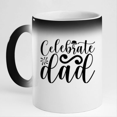 Celebrate Dad Cute T 11oz Black Color Changing Mug