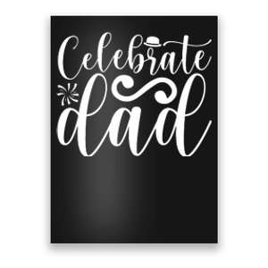 Celebrate Dad Cute T Poster