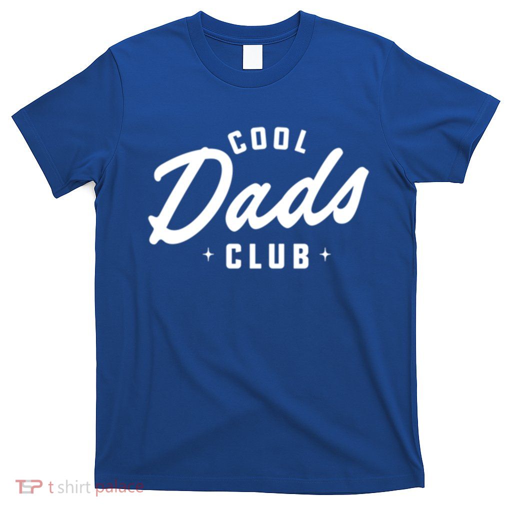 Cool Dads Club Gift T-Shirt