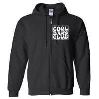 Cool Dads Club FatherS Day Graphic Full Zip Hoodie