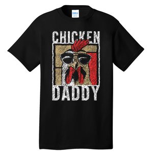 Chicken Daddy Chicken Farmer Father Of The Chicken Coop Tall T-Shirt