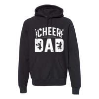 Cheer Dad Cheerleading Dad Of A Cheerleader Father Premium Hoodie