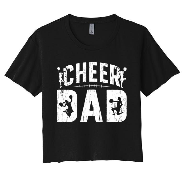 Cheer Dad Cheerleading Dad Of A Cheerleader Father Women's Crop Top Tee