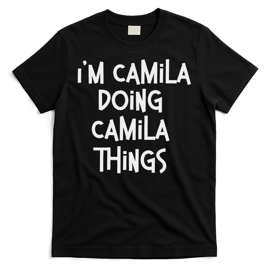 Camila Doing Camila Things Personalized Birthday T-Shirt