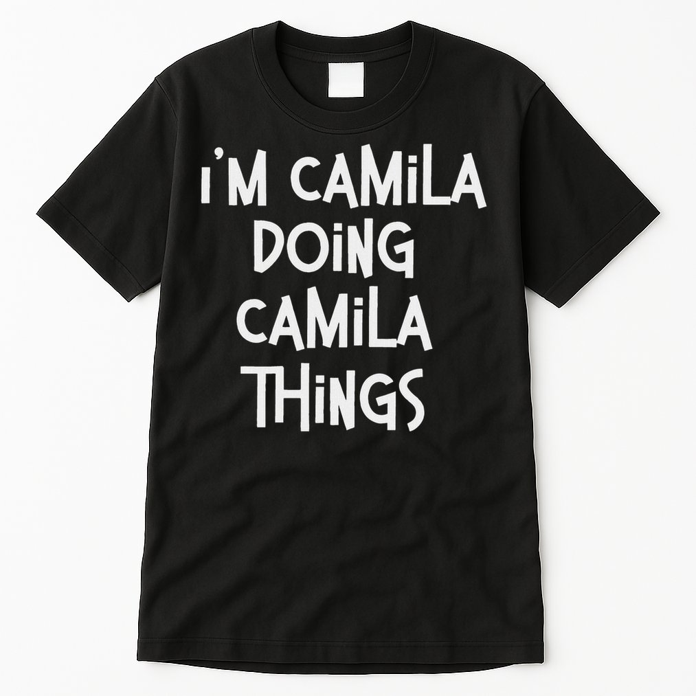 Camila Doing Camila Things Personalized Birthday Tall T-Shirt