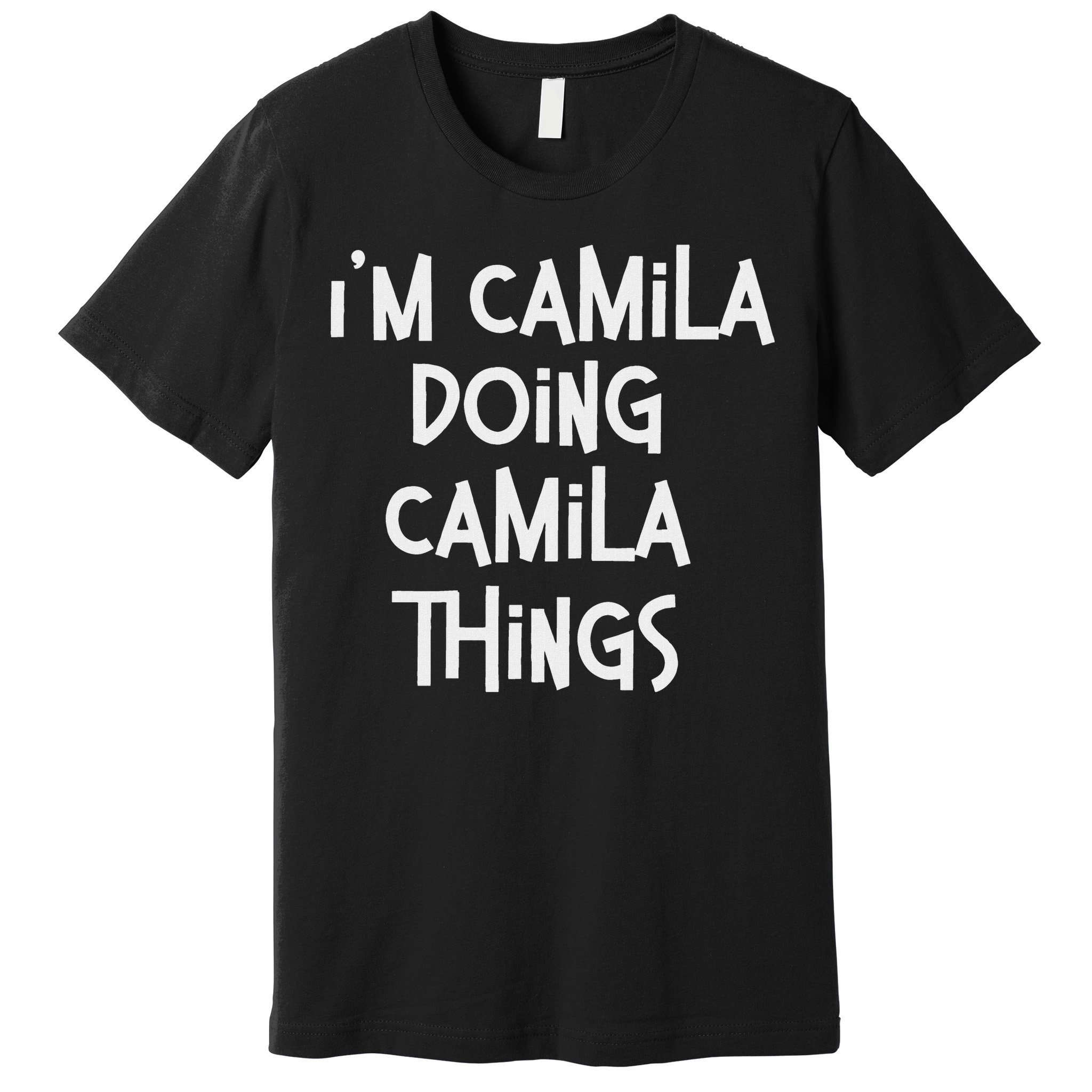 Camila Doing Camila Things Personalized Birthday Premium T-Shirt