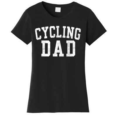 Cycling Dad Classic Bold Font FatherS Day Daddy Women's T-Shirt