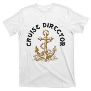 Cruise Director Cruising Cruise Ship T-Shirt