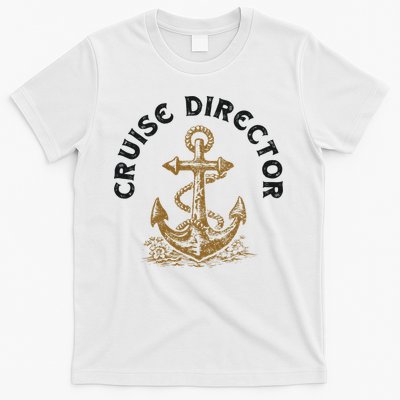 Cruise Director Cruising Cruise Ship T-Shirt