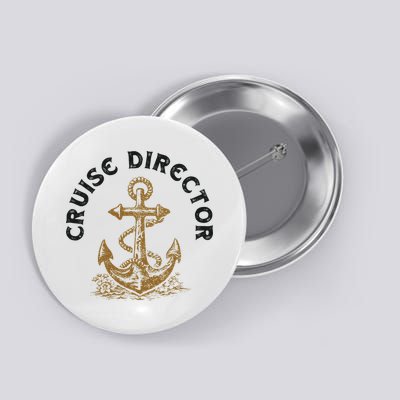 Cruise Director Cruising Cruise Ship Button