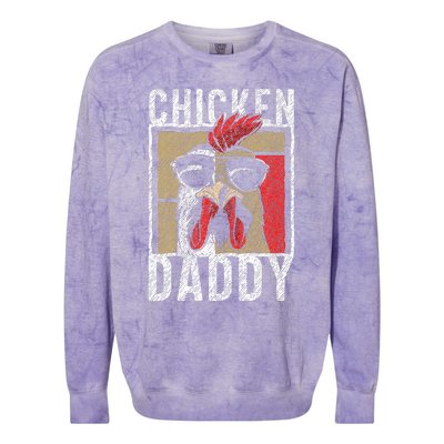 Chicken Daddy Chicken Farmer Father Of The Chicken Coop Colorblast Crewneck Sweatshirt