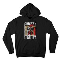 Chicken Daddy Chicken Farmer Father Of The Chicken Coop Hoodie