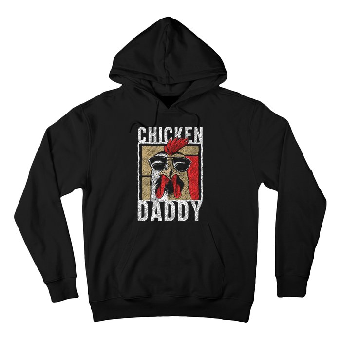 Chicken Daddy Chicken Farmer Father Of The Chicken Coop Hoodie