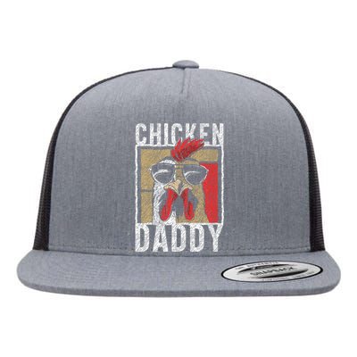 Chicken Daddy Chicken Farmer Father Of The Chicken Coop Flat Bill Trucker Hat