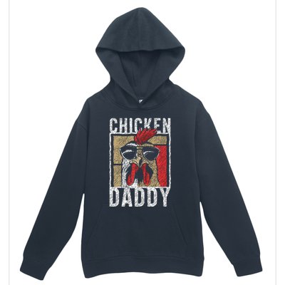 Chicken Daddy Chicken Farmer Father Of The Chicken Coop Urban Pullover Hoodie